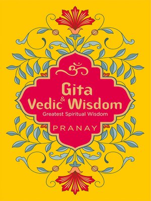 cover image of Gita & Vedic Wisdom, Greatest Spiritual Wisdom